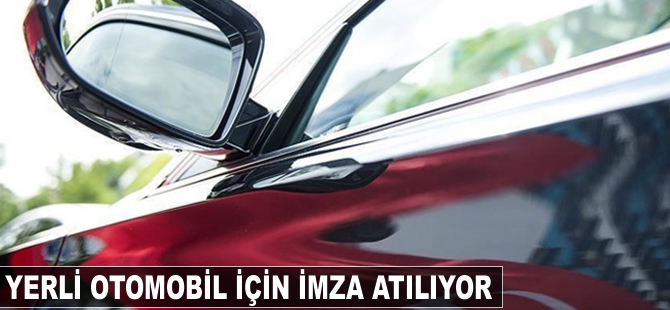 Yerli otomobil için imza atılıyor