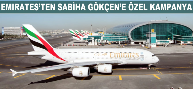 Emirates'ten Sabiha Gökçen'e özel kampanya