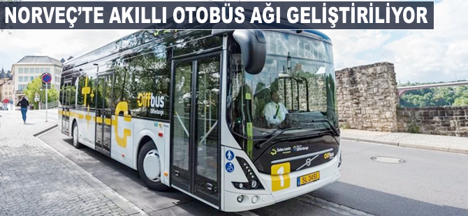 Norveç'te akıllı otobüs ağı geliştiriliyor