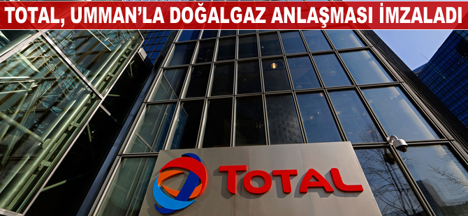 Total, Umman'la doğalgaz anlaşması imzaladı