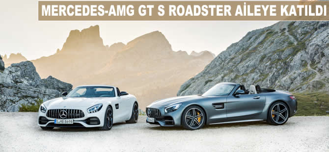 Mercedes-Benz AMG GT S Roadster aileye katıldı