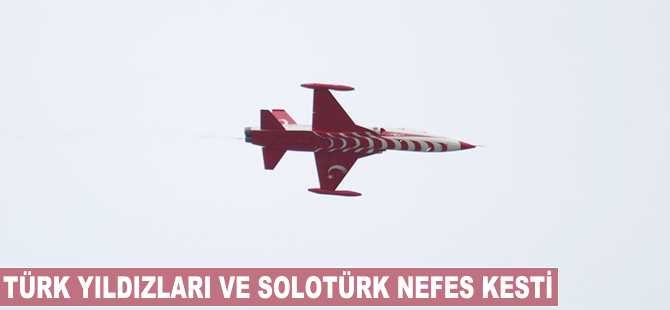 Türk Yıldızları ve Solotürk nefes kesti