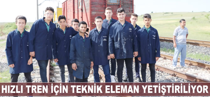 'Hızlı Tren' için teknik eleman yetiştiriliyor