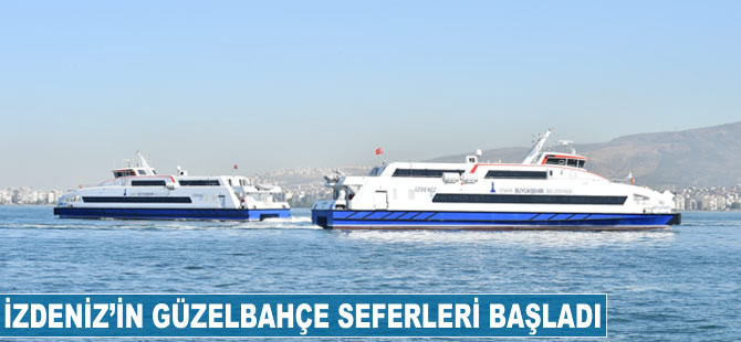 İZDENİZ'in Güzelbahçe seferleri başladı