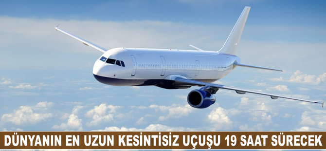 Dünyanın en uzun uçuşu Amerika-Asya arasında gerçekleşecek