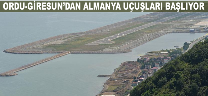 Ordu-Giresun Havalimanı'ndan Almanya seferleri başlıyor