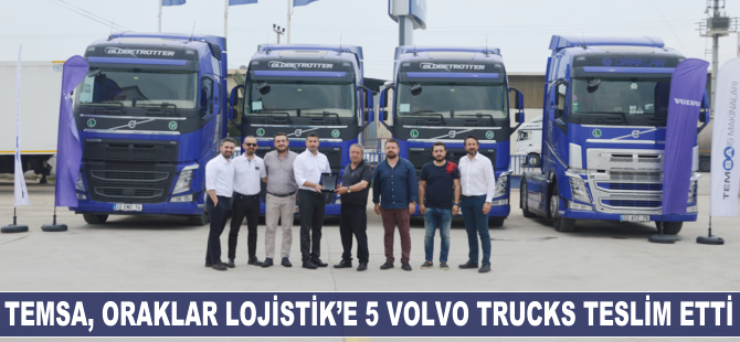 Temsa, Oraklar Lojistik'e 5 Volvo Trucks teslim etti