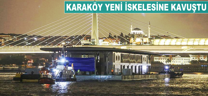 Karaköy yeni iskelesine kavuştu