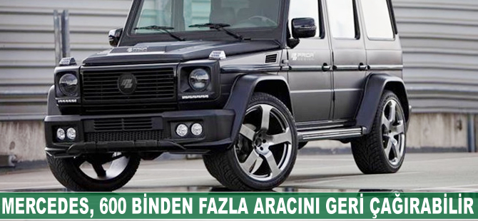 Mercedes, 600 binden fazla aracını geri çağırabilir