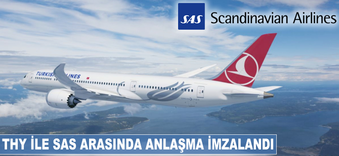 THY ile SAS arasında anlaşma imzalandı