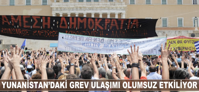 Yunanistan'daki grev ulaşımı olumsuz etkiliyor