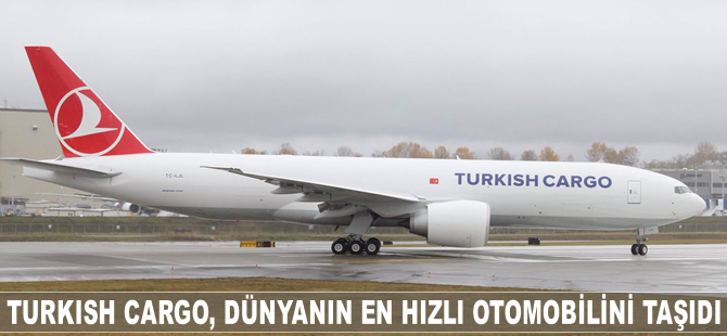Turkish Cargo dünyanın en hızlısını taşıdı