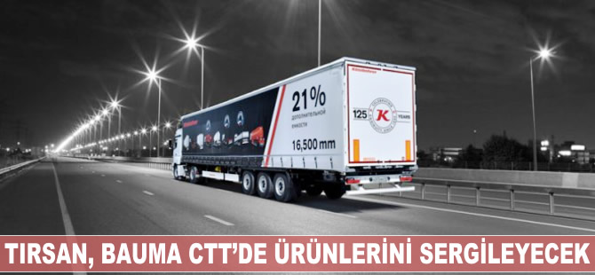 TIRSAN, Bauma CTT'de ürünlerini sergileyecek