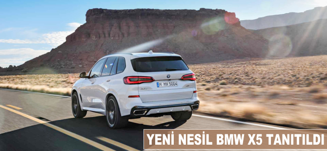 Yeni nesil BMW X5 tanıtıldı