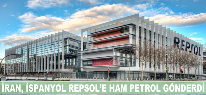 İran, İspanyol Repsol’e ham petrol gönderdi
