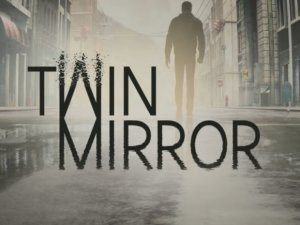 Twin Mirror duyuruldu!