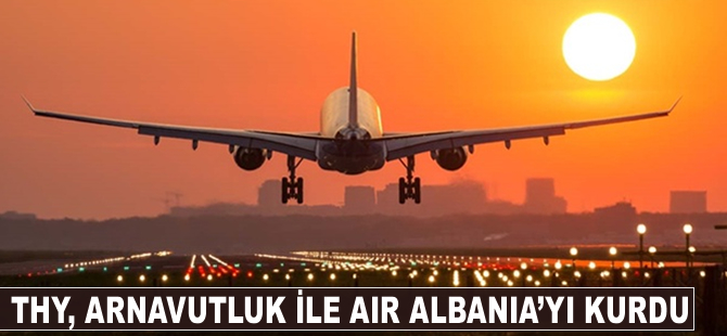 THY, Arnautluk'la Air Albania’yı kurdu