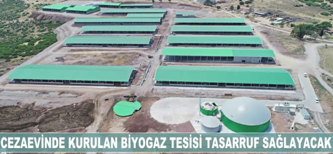 Cezaevinde kurulan biyogaz tesisi 1.5 milyon liralık tasarruf sağlayacak