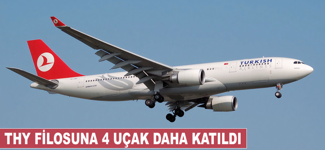 THY filosuna 4 uçak daha katıldı