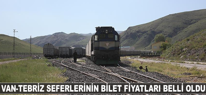 Tebriz-Van tren biletlerinin ücreti belli oldu