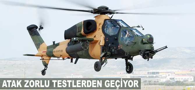 ATAK zorlu testlerden geçiyor