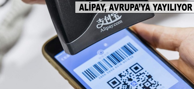 Alipay, Avrupa'ya yayılıyor