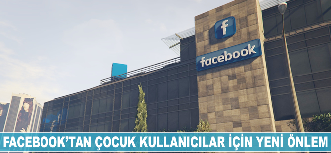 Facebook'tan çocuk kullanıcılar için yeni önlem