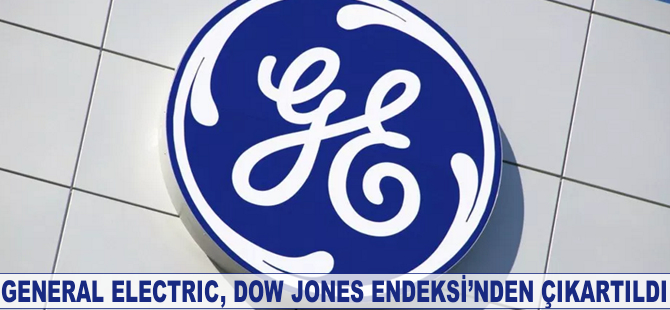 General Electric, Dow Jones Endeksi'nden çıkartıldı
