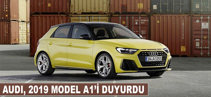 Audi, 2019 model A1'i duyurdu