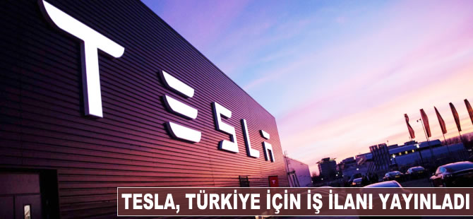 Tesla, Türkiye için iş ilanları yayınladı