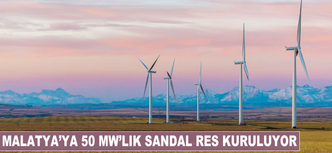 Malatya’ya 50 MW’lık Sandal RES kurulacak