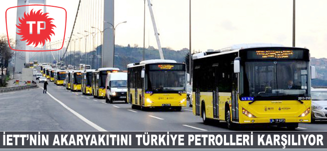 İETT'nin akaryakıtını Türkiye Petrolleri karşılıyor