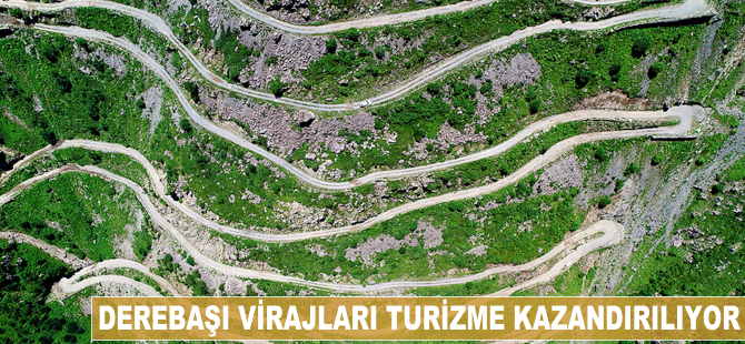 Derebaşı Virajları turizme kazandırılıyor