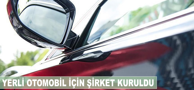 Yerli otomobil için şirket kuruldu