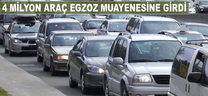 4 milyon araç egzoz muayenesine girdi