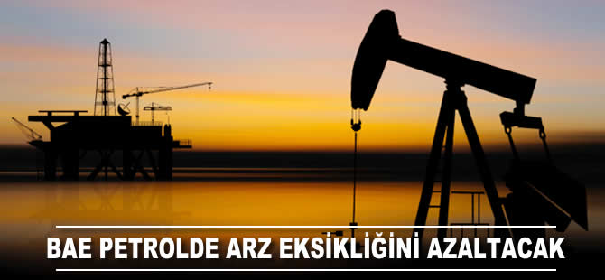 Birleşik Arap Emirlikleri petrolde arz eksikliğini azaltacak