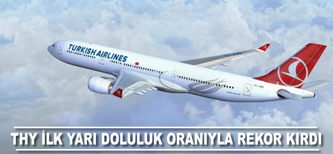 THY ilk yarı yıl doluluk oranıyla rekor kırdı
