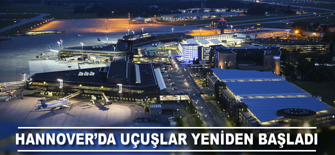 Hannover'da uçuşlar tekrar başladı
