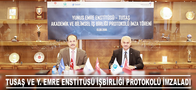 TUSAŞ ve Yunus Emre Enstitüsü İş Birliği Protokolü İmzaladı