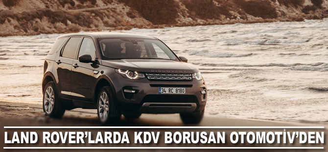 Jaguar ve Land Rover otomobillerde KDV  Borusan Otomotiv’den