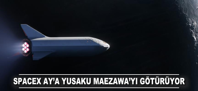 SpaceX, Ay'a Yusaku Maezawa'yı götürüyor