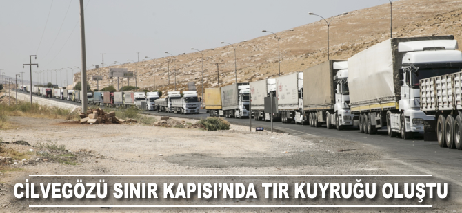 Cilvegözü Sınır Kapısı'nda TIR kuyruğu oluştu