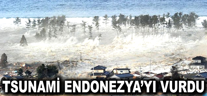 Tsunami Endonezya'yı vurdu