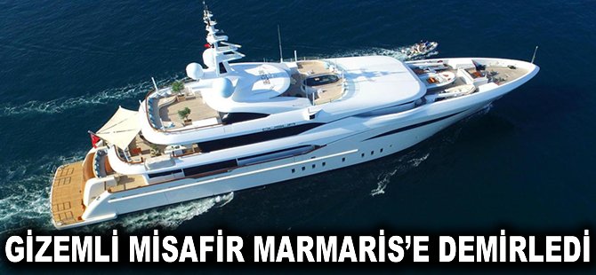 Gizemli misafir Marmaris'e demirledi