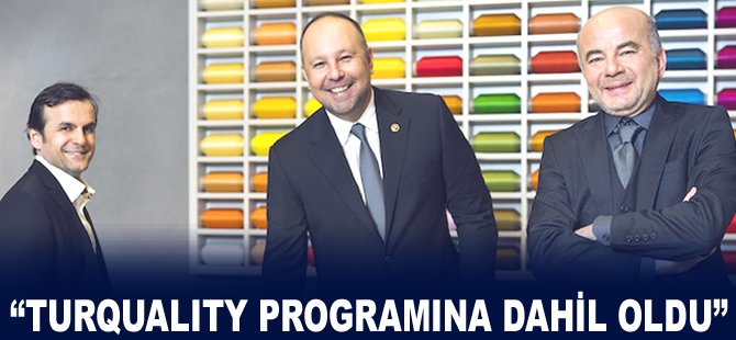 Turquality Programına dahil oldu