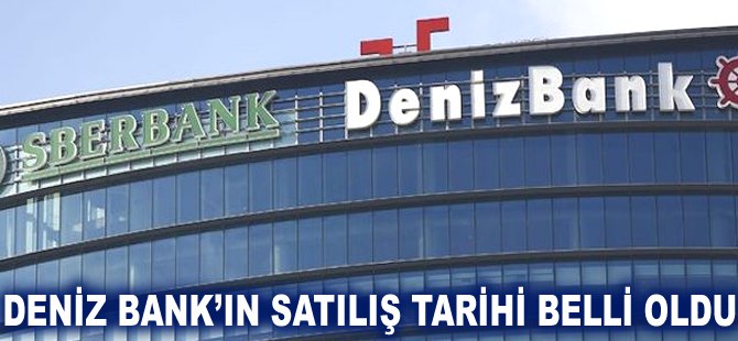 Denizbank'ın satılış tarihi belli oldu