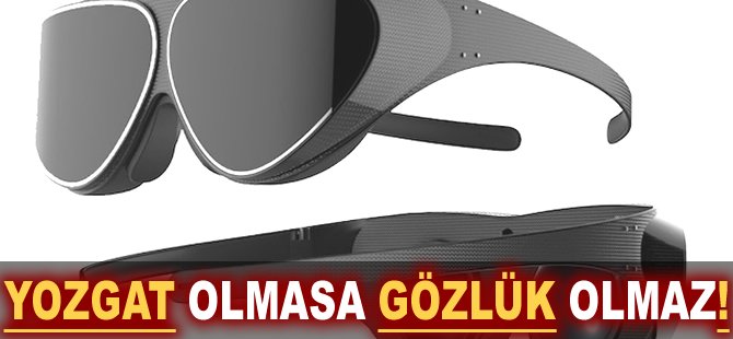 Yozgat olmasa gözlük olmaz