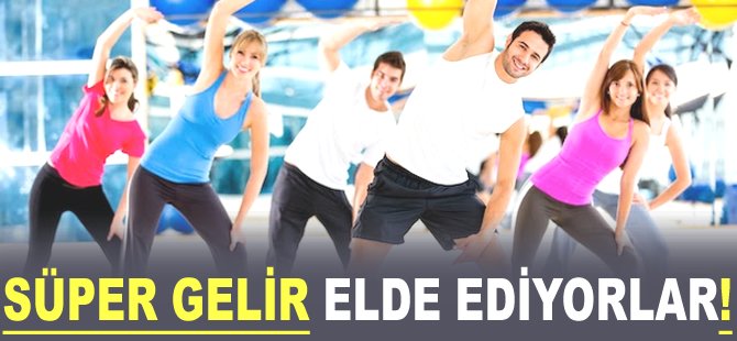 Süper gelir elde ediyorlar!