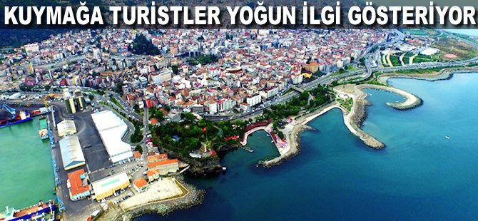 Kuymağa Turistler yoğun ilgi gösteriyor