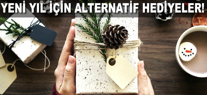 Yeni yıl için alternatif hediyeler!